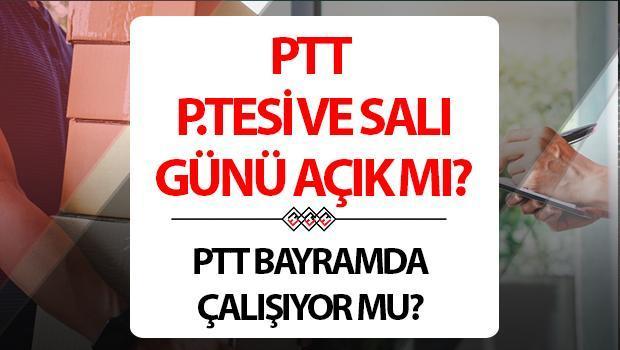 PTT bayramda açık mı? 29 Mart arefe günü ve 31 Mart Pazartesi PTT çalışıyor mu?